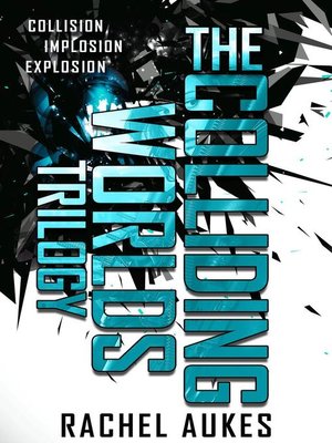 cover image of The Colliding Worlds Trilogy